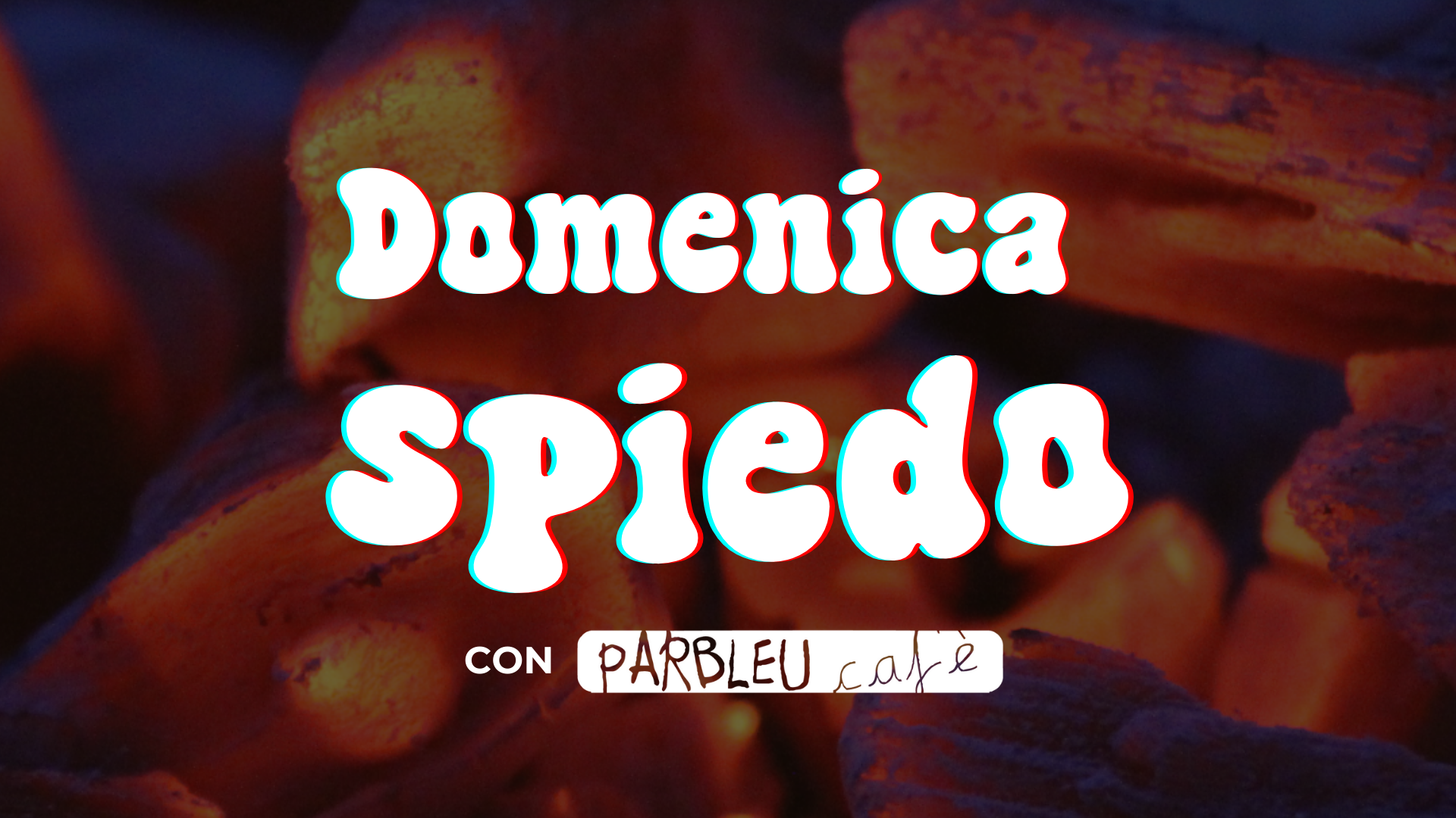 spiedo all'aperto con parbleu cafè